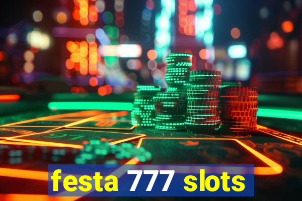 festa 777 slots